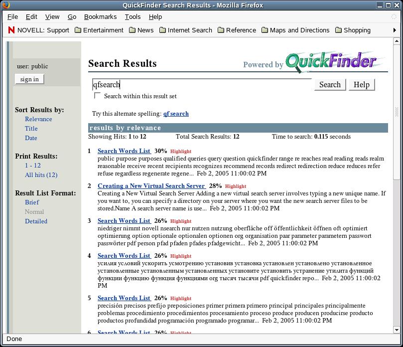 The QuickFinder form is used to capture user input, select available indexes, and return the results in either a search or print results template, which appears to the user in a dynamically updated