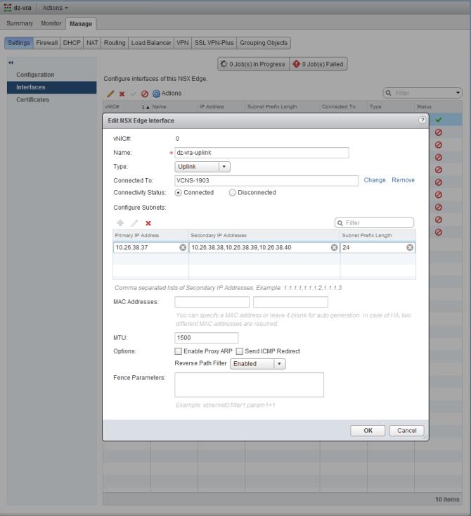 Configuring NSX You can deploy a new NSX Edge Services Gateway or use an existing one. It must have network connectivity to and from the vrealize Automation components being load balanced.