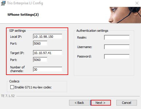 In the subsequent window enter the following settings: Local IP: Enter the local IP address of the Trio Enterprise server. Port: Enter the SIP Port 5060.