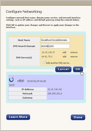 Enter the Host Name, DNS Search Domain name and the DNS server address. The Host Name should be the fully qualified hostname of the Zimbra server.