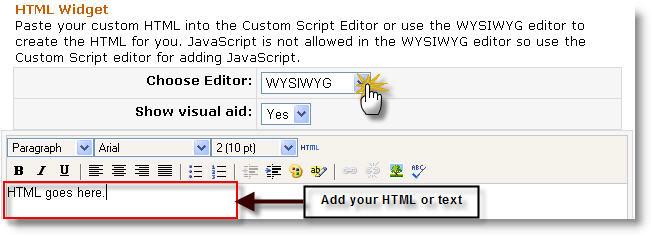 For example, if you select HTML as your widget type, the window displays an HTML editor with options to cut and paste HTML directly into the window, or have HTML created for you from a script.