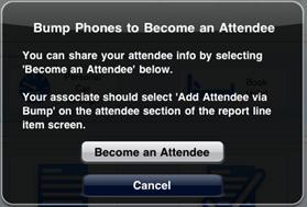 ADD ATTENDEE - BUMP You can add an attendee using the "bump" feature if the other person