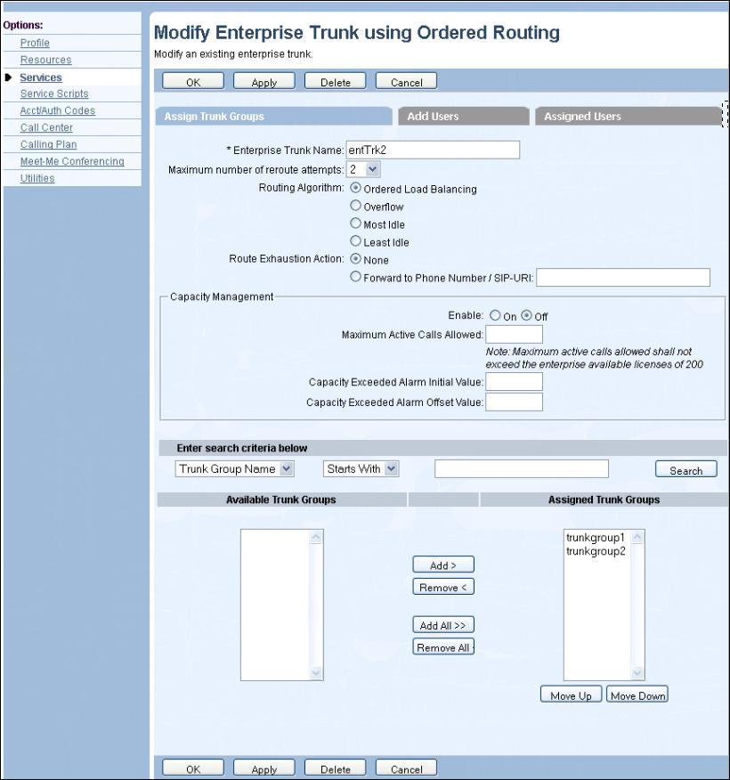 Figure 117 Group Modify Enterprise Trunk using Ordered Routing 1. On the Group Services menu page, click Enterprise Trunk. The Group Enterprise Trunk page appears. 2.