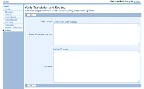 Figure 199 Enterprise Verify Translation and Routing (SIP Message) 1. On the Group Utilities menu page, click Verify Translation and Routing. The Group Verify Translation and Routing page appears. 2.