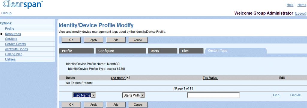 . Figure 57 Group Identity/Device Profile Modify Custom Tag 1. On the Group Identity/Device Profile Modify page, click the Custom Tags tab. 2.