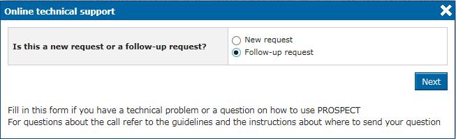 5.2.2. Follow-up on existing requests Select the "Follow up request" radio button in the pop-up displayed once you click on "Online Help". Then, click "Next".