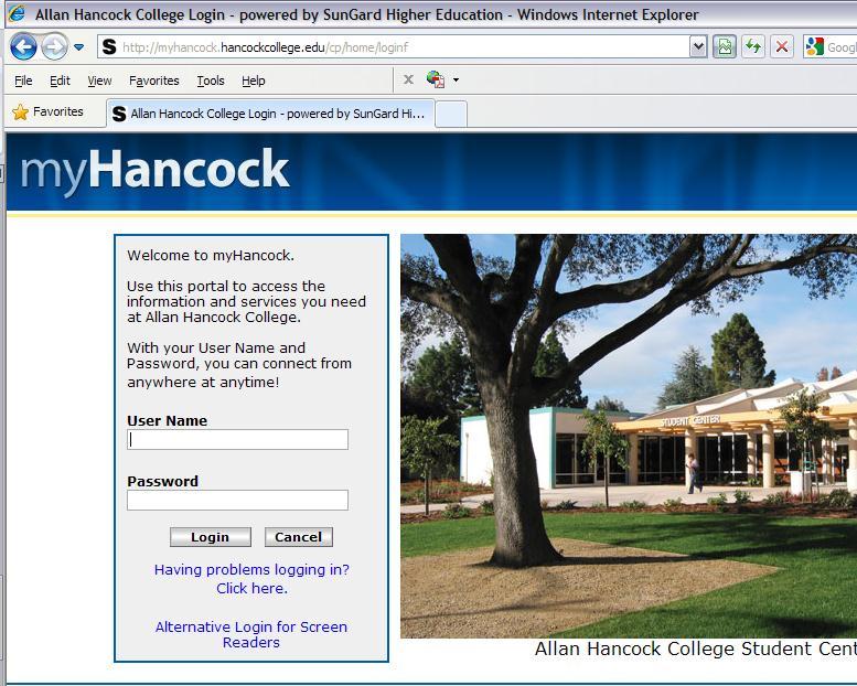 How do I Get to myhancock? Go to the homepage, www.hancockcollege.edu and click on the myhancock link. myhancock link Bookmark it!