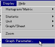 Click the [Graph] button or select [Graph] or [Sheet] under [Graph/Sheet] of the [Display] menu. [Graph] button Selecting the analysis type (for sheet display) 3.