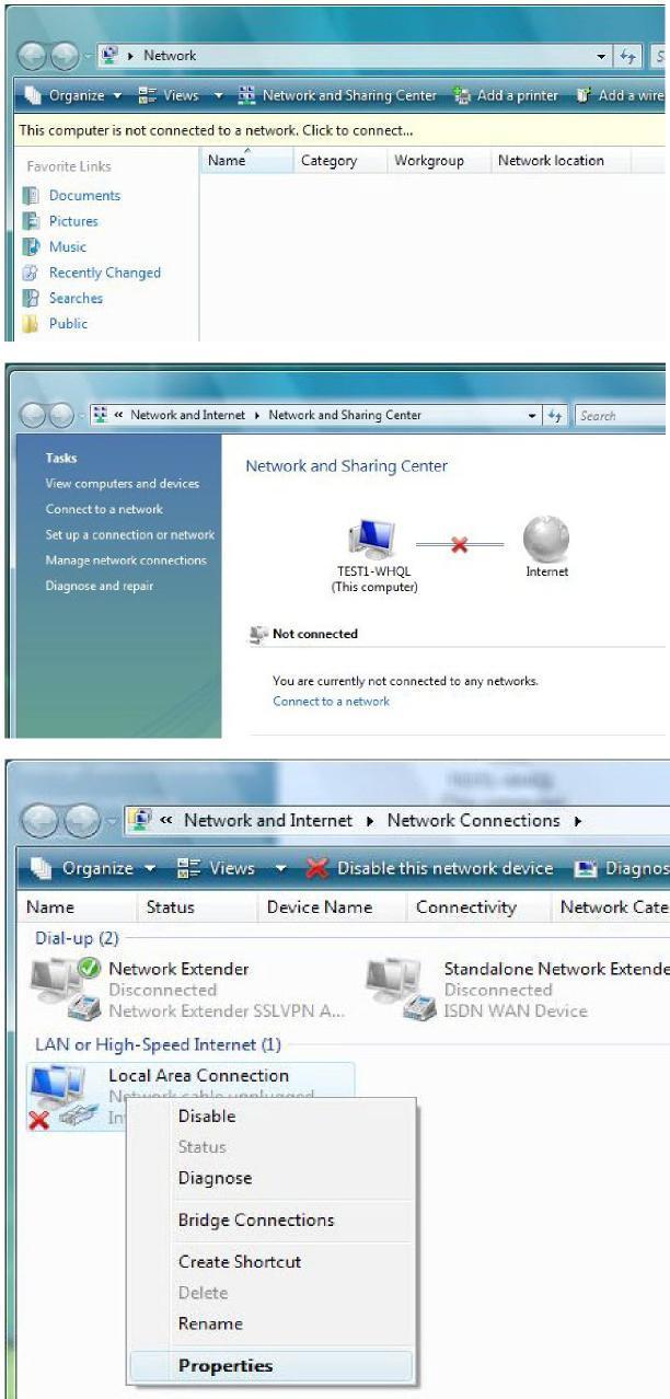 Configuring PC in Windows Vista 1. Go to Start. Click on Network. 2. Then click on Network and Sharing Center at the top bar. 3.