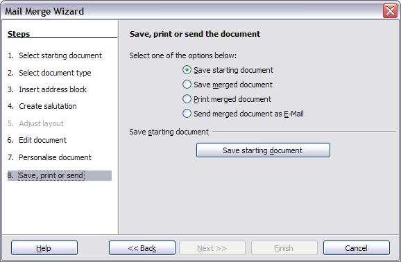 Step 8: Save, print or send You have now completed the mail merge process.