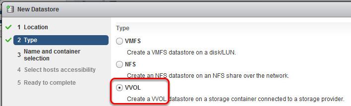 Select the type of datastore Select VVOL as the datastore Type, click Next to continue.