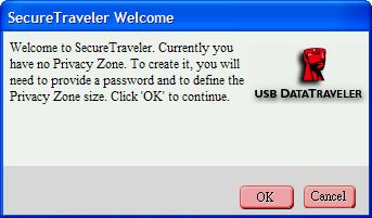 WELCOME SCREEN Click Cancel to exit SecureTraveler or OK to continue to the Format screen: FORMAT SCREEN The Format screen allows you to define the size of the privacy zone and the password used to
