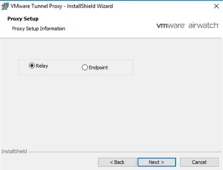 Chapter 5: Multi-Tier VMware Tunnel Installation Then select Next. 5. Select the Relay button to install VMware Tunnel Proxy on the Relay server.