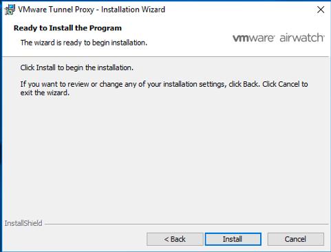 Chapter 6: Install the VMware Tunnel Basic (Windows) 8. Click Install to begin VMware Tunnel Proxy installation on the server. 9. Click Finish to close the VMware Tunnel Proxy installer.