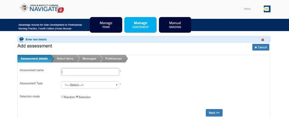 Click Manage Assessment, and then click the Manage Assessments LAUNCH button. 3. In the left pane, click to select the folder in which you want to store the assessment. 4.
