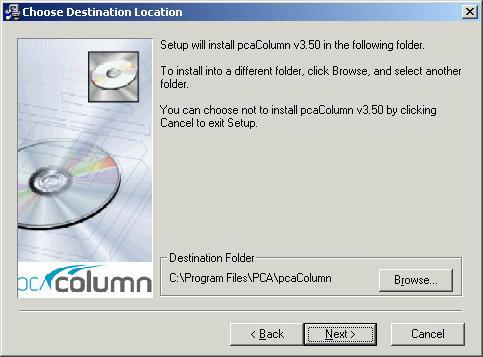 Figure 22: Choose Destination Location 16. Enter the group name as shown in Figure 23.Windows will use this name in the Start/Programs menu.