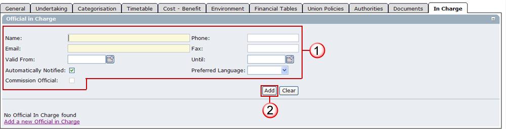 71. Select the IN CHARGE tab. The add officials in charge tab appears. SFC2007: System for Fund management in the European Community 2007-2013 72. Select the Add a new Official in Charge option. 73.