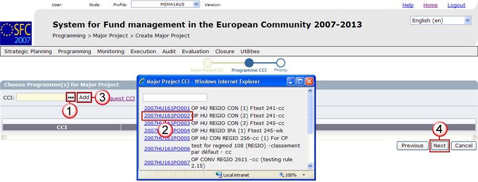 Chose the Nature of the Major Project (3). 6. Click on NEXT to go to step 2 of the creation wizard (4). Step 2: Selection of the Operational Programme (Programme CCI): 7.