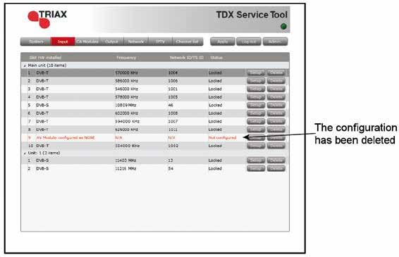 TDX Service Tool Until you have removed the input module physically from the headend unit the module list will display a line with the writing in red.