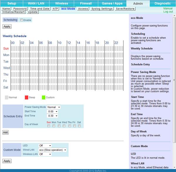 eco Mode Configure eco Mode here. Scheduling Weekly Schedule Schedule Entry Custom Mode Enable to create a schedule for when power saving options are activated.