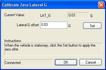 Click the Set Value button to edit the select parameter. In this example, we apply a zero offset to the lateral G- Meter. 5. Click OK on the Calibrator dialog to save the calibration. 3.