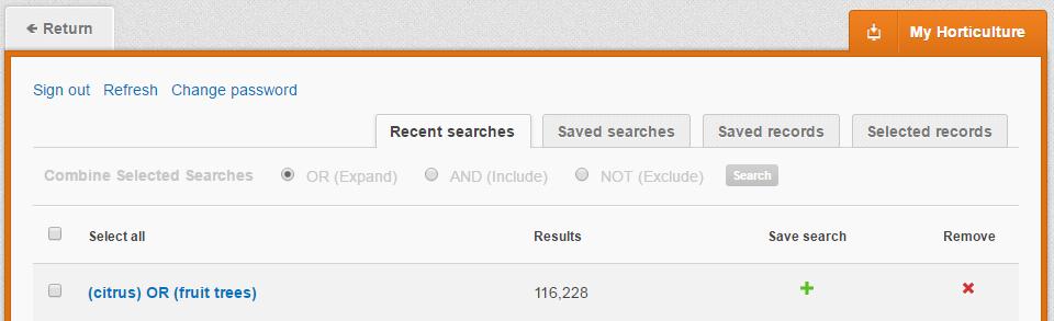 To save a search visit the recent search tab from the My Horticulture page and click on the save search