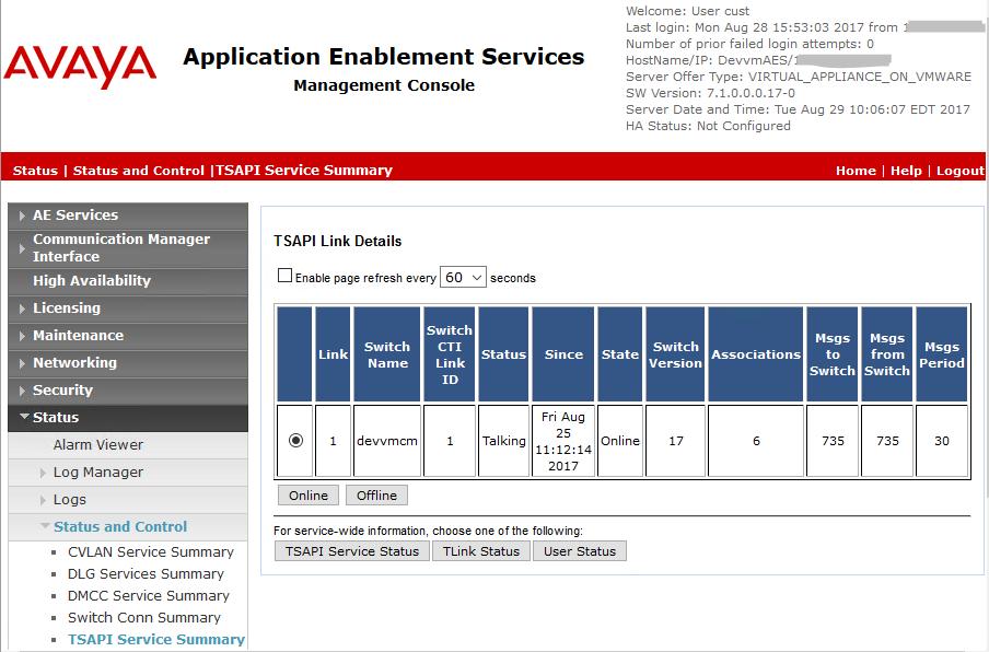 8. Verification Steps This section provides the tests that can be performed to verify proper configuration of Avaya Aura Communication Manager, Avaya Aura Application Enablement Services, and TASKE