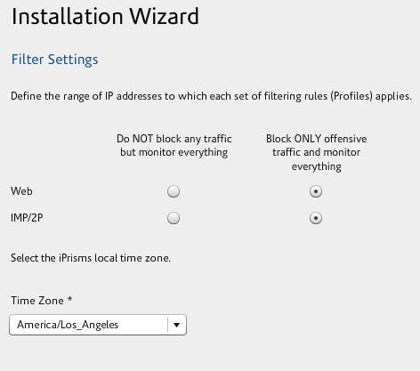 iprism Installation 17. In the Filter Settings window, define which each set of filtering rules (Profiles) applies to Web and IM/P2P traffic. FIGURE 9. Filter Settings 18.