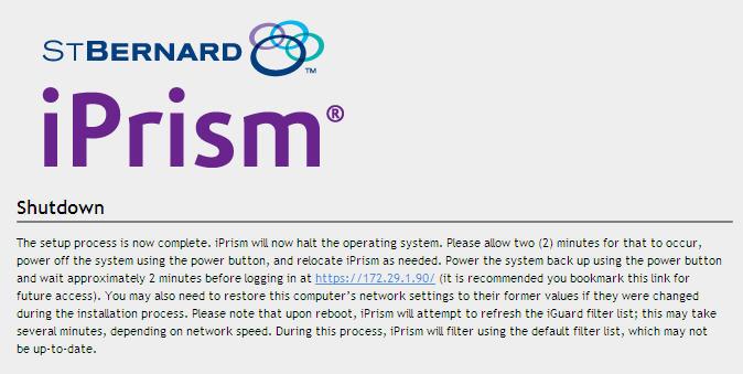 iprism Installation access). You may also need to restore this computer s network settings to their former values if they were changed during the installation process.