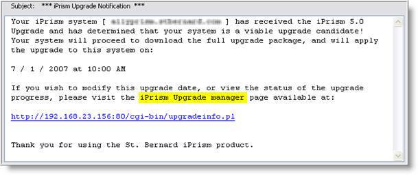 The iprism Upgrade Manager link shown in the sample email above provides additional status detail.
