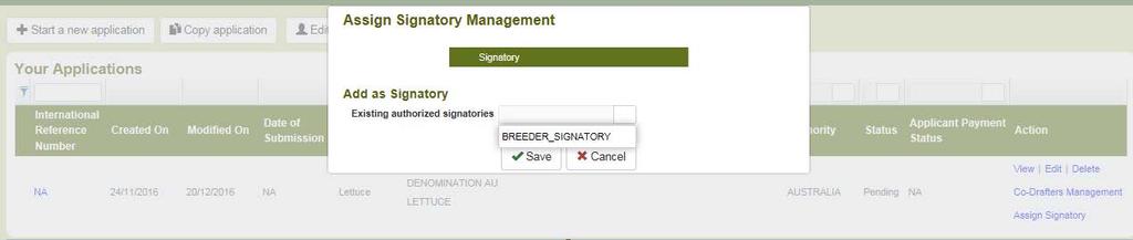 UPOV PRISMA User Guide 5.5 Assign Application Data Signatory role 1. In order to assign Application Data Signatory role, go to the dashboard and click on Assign Signatory link.