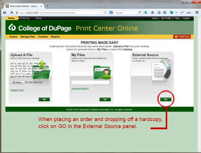 If you are placing an order without an electronic file (hard copy, thumb drive, CD, etc.