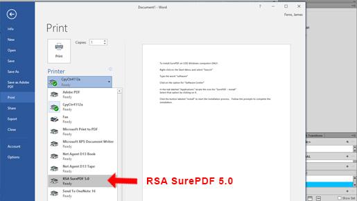 SurePDF will now be installed as a Print Driver on the computer, and will show up as "RSA SurePDF 5.0" in your printer drop down menu.