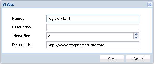 Enter the Name, Identifier and Detect Url. Note: The identifier has to be the same as VLAN s interface. 4.2.5.