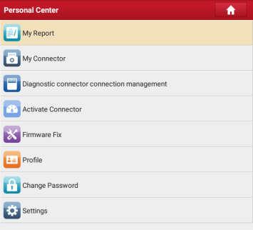 9 Personal Center This function allows users to manage personal information and VCI connector. 9.1 My Report This option is used to view, delete or share the saved reports.