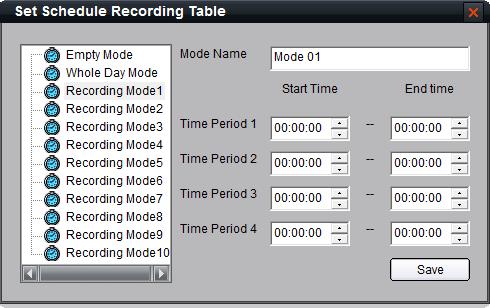 You can choose Whole Day Recording Mode or you can define the