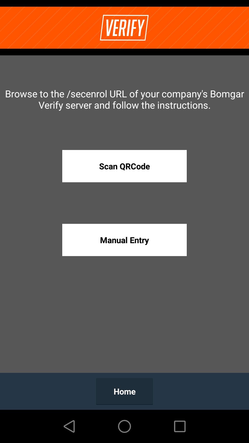 3. Follow your app's procedure to scan the code. On the Verify app, tap Add and then Scan QRCode to scan the code shown on the computer screen.
