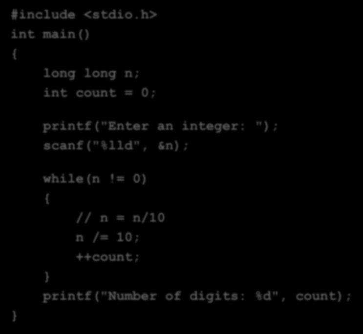 printf("enter an integer: "); scanf("%lld", &n);