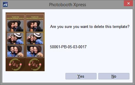 5.3. Delete the Design Photobooth Xpress also gives you the option of deleting any design that you no longer wish to retain in your template bank.