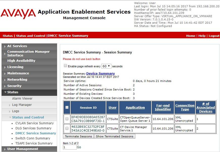 Verify the status of the DMCC connections by selecting Status Status and Control DMCC Service Summary from the left pane. The DMCC Service Summary Session Summary screen is displayed.