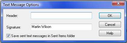 106 SMS Message Displays the Text Message Options dialog box to allow you to specify default settings for new text messages: The Header lets you specify a default message header.