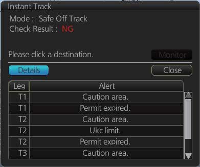 11.7.4 Instant track details 11. HOW TO MONITOR ROUTES You can see the location and alert type found in an instant track by clicking the [Details] button on the [Instant Track] pop-up window. OK