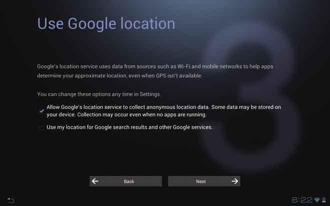 Initial Settings (continued) 3Use Google location.