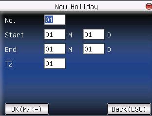 3.2.2 Assign a Holiday Time Zone * Ensure to capture all holidays when setting up.