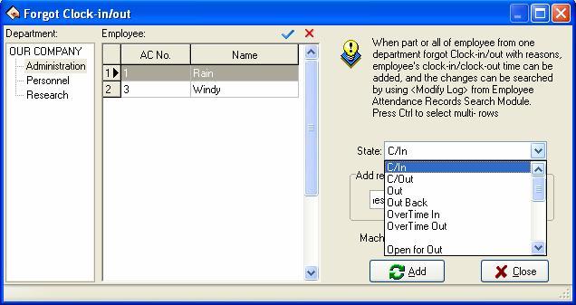 You first select department and employee, and choose the record style you add, Set record the date and time, click "Add" button to add a new clock in record When a new record has been added, the