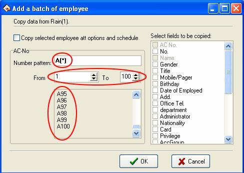 AC No batch increase that department on adding batch employee. Through the "*" Number pattern, it is easy to add employee's AC No.