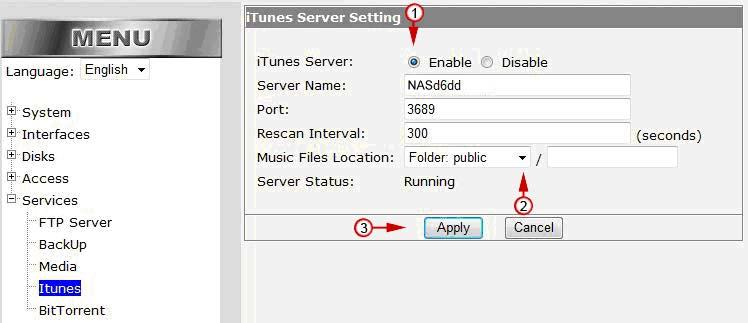 6.4 itunes itunes Server 1) Check ( ) to Enable itunes 2) From the