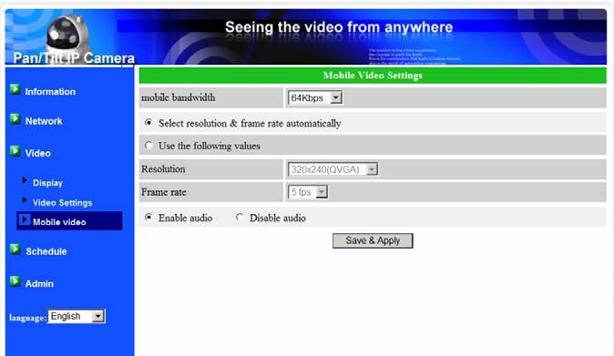 3.7. Mobile Video settings The IP CAM is able to be viewed from a 3G mobile phone, for detailed settings on the 3G mobile phone, please refer to Appendix E.