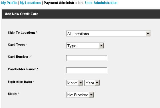 Section 7: Admin Users Adding a New Card Click the ADD button to add a new card. 1. Ship-To Location: Assign a card to be used for All Locations or a specific location.