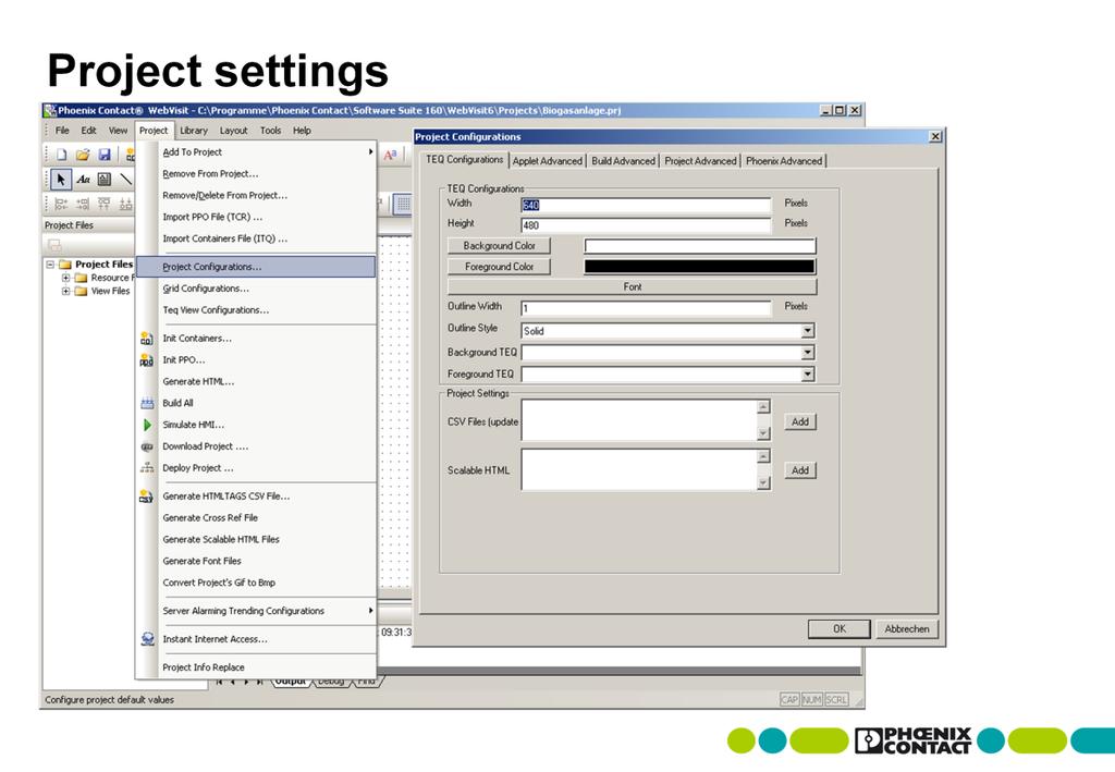 Project creation and the user interface The project settings are called via the Project > Project Configurations menu item.